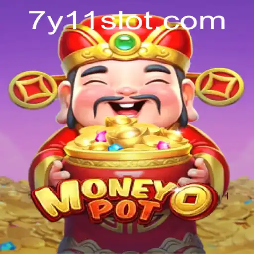 Discover MoneyPot: A New Era in Gaming with 7y11.com